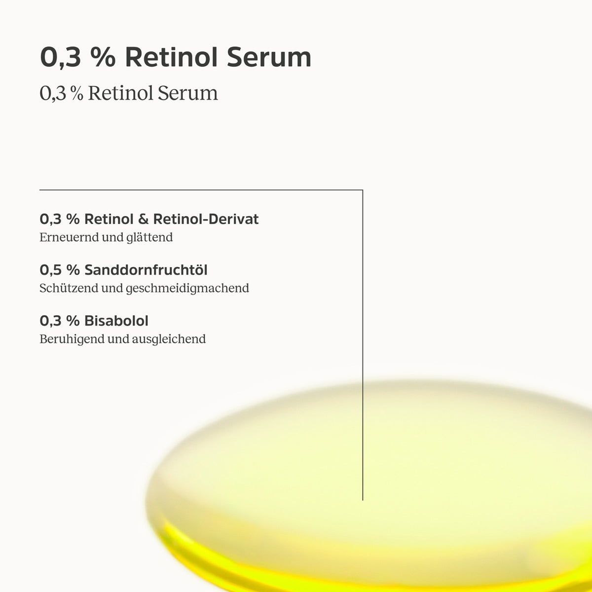 Konsistenz und Informationen zum  0,3 % Retinol Serum